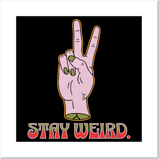 Stay Weird Posters and Art